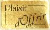 Etiquette Autocollante Rectangulaire PLAISIR D'OFFRIR Dorée prix dégressif / 15