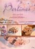  Livre de schémas - PERLINES Tome 3 - Fabrication de bijoux