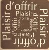 Etiquette Autocollante PLAISIR D'OFFRIR carrée TAUPE prix dégressif / 15