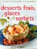  Livre - Guide de recettes de cuisine - DESSERTS FRAIS GLACES ET SORBETS