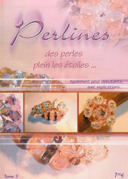  Livre de schémas - PERLINES Tome 3 - Fabrication de bijoux